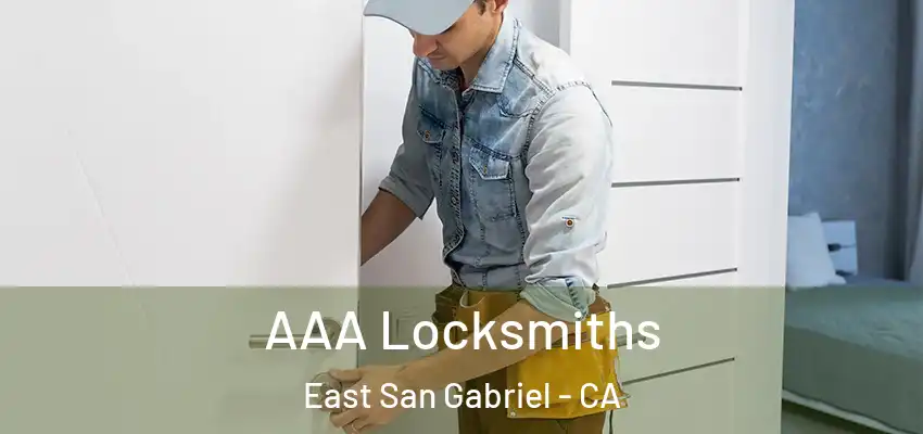  AAA Locksmiths East San Gabriel - CA