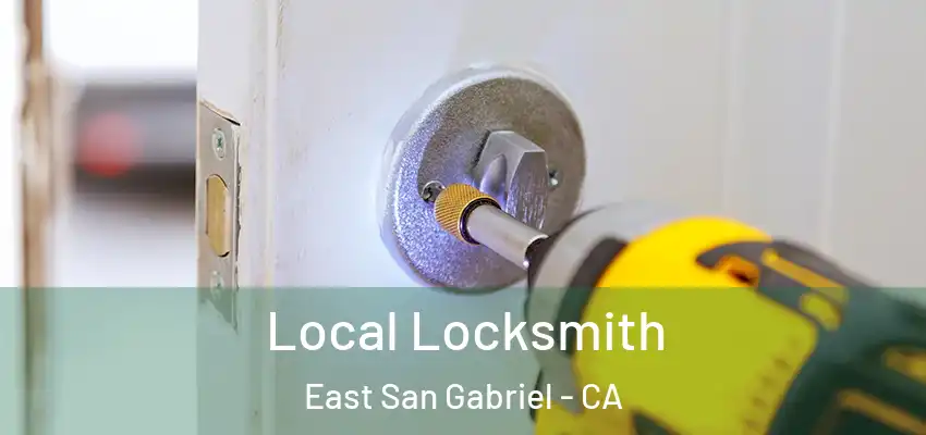  Local Locksmith East San Gabriel - CA