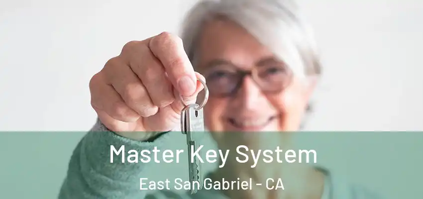  Master Key System East San Gabriel - CA