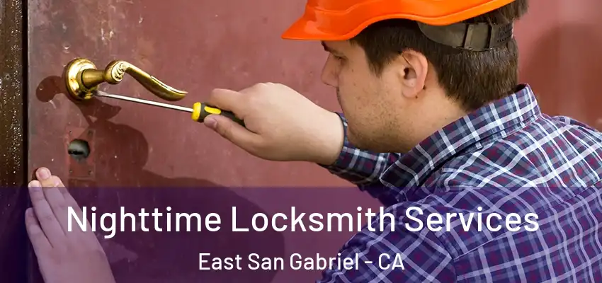  Nighttime Locksmith Services East San Gabriel - CA