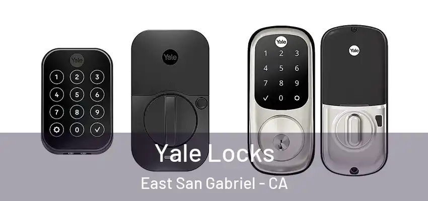  Yale Locks East San Gabriel - CA